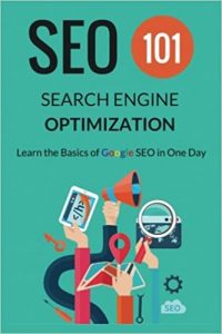 Pozycjonowanie w wyszukiwarkach - SEO 101: Naucz się podstaw Google SEO w jeden dzień 